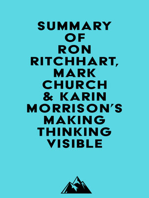 cover image of Summary of Ron Ritchhart, Mark Church & Karin Morrison's Making Thinking Visible